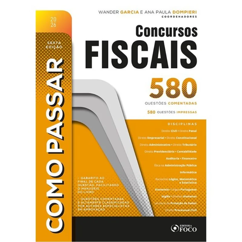 COMO PASSAR EM CONCURSOS FISCAIS: 3.500 QUESTÕES COMENTADAS 6ª ED - 2026