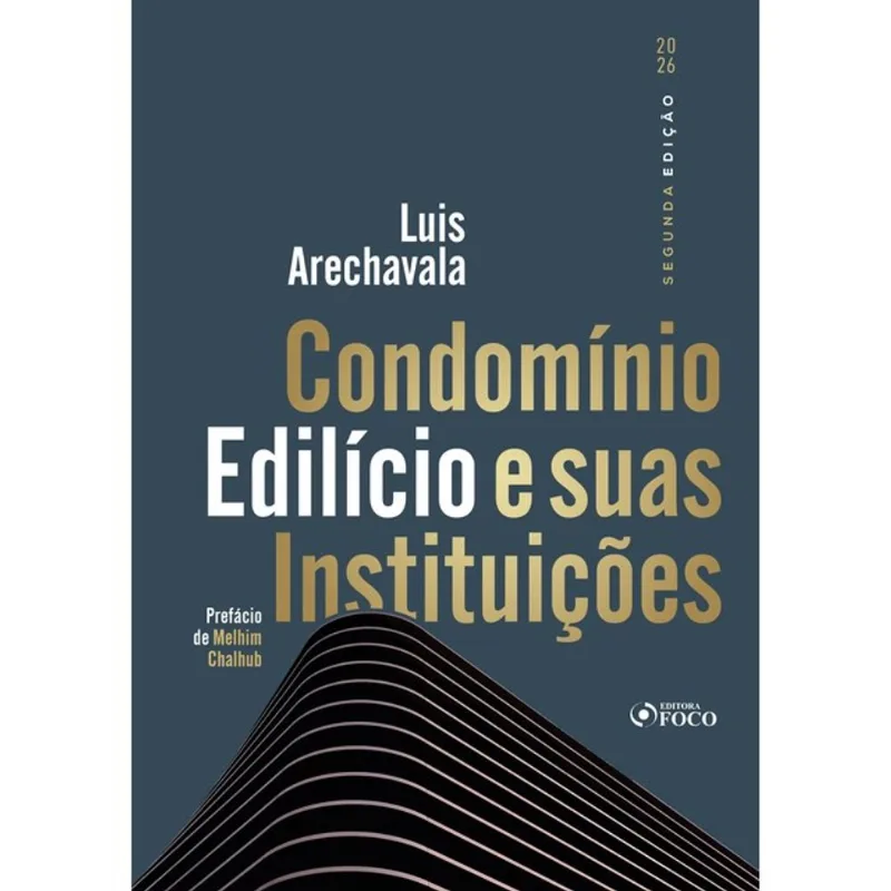 CONDOMÍNIO EDILÍCIO E SUAS INSTITUIÇÕES 2ª ED – 2026