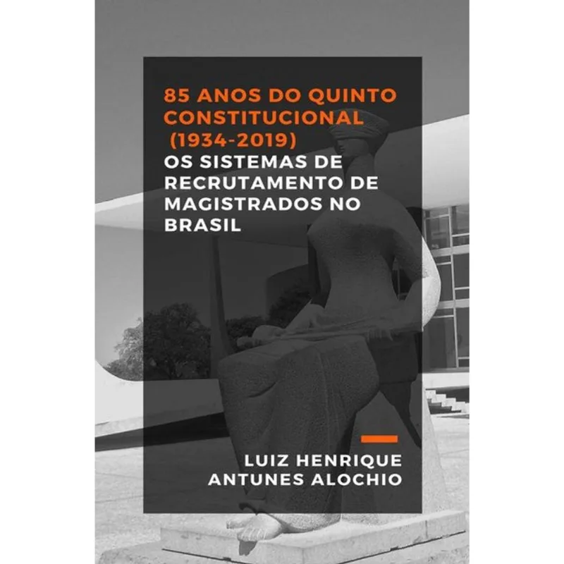 85 ANOS DO QUINTO CONSTITUCIONAL (1934-2019)