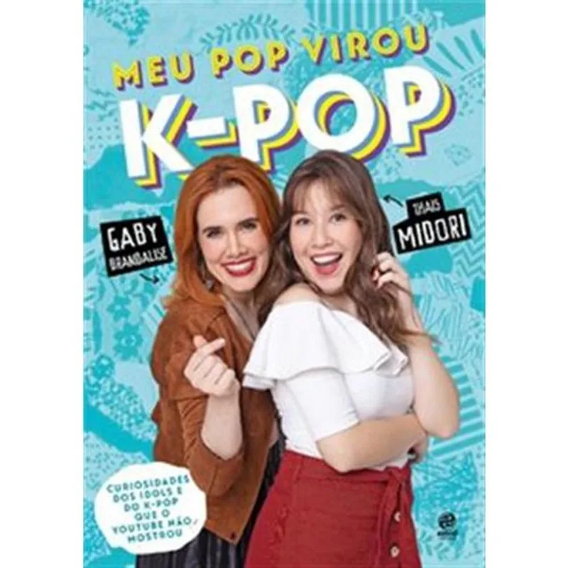 Livro Meu Pop Virou K-pop Astral Cultural (MP)