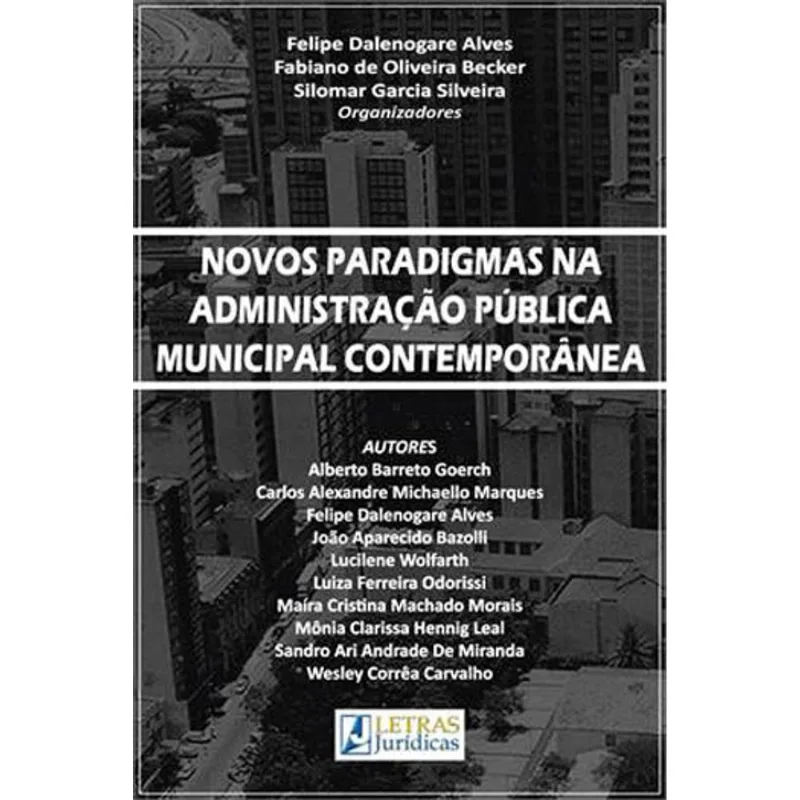 NOVOS PARADIGMAS NA ADMINISTRAÇÃO PÚBLICA MUNICIPAL E CONTEMPORÂNEA