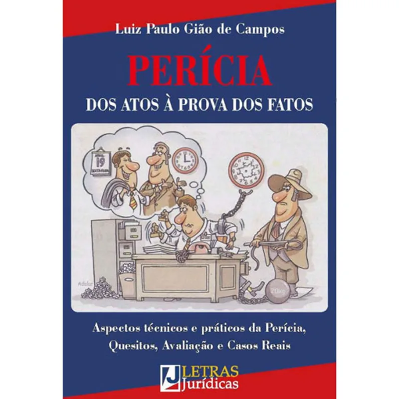 PERÍCIA DOS ATOS À PROVA DOS FATOS