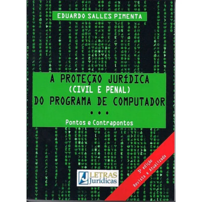 A PROTEÇÃO JURÍDICA (CIVIL E PENAL) DO PROGRAMA DE COMPUTADOR...