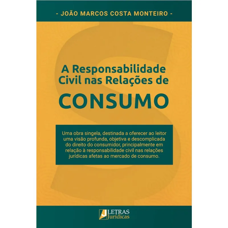 A RESPONSABILIDADE CIVIL NAS RELAÇÕES DE CONSUMO