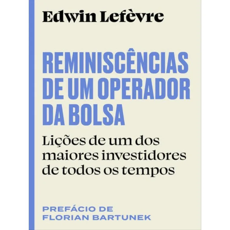 REMINISCÊNCIAS DE UM OPERADOR DA BOLSA