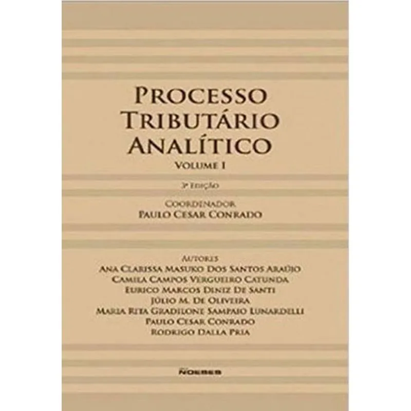 PROCESSO TRIBUTÁRIO ANALÍTICO - VOL. 1