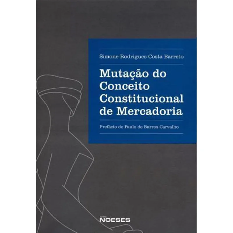 MUTAÇÃO DO CONCEITO CONSTITUCIONAL DE MERCADORIA