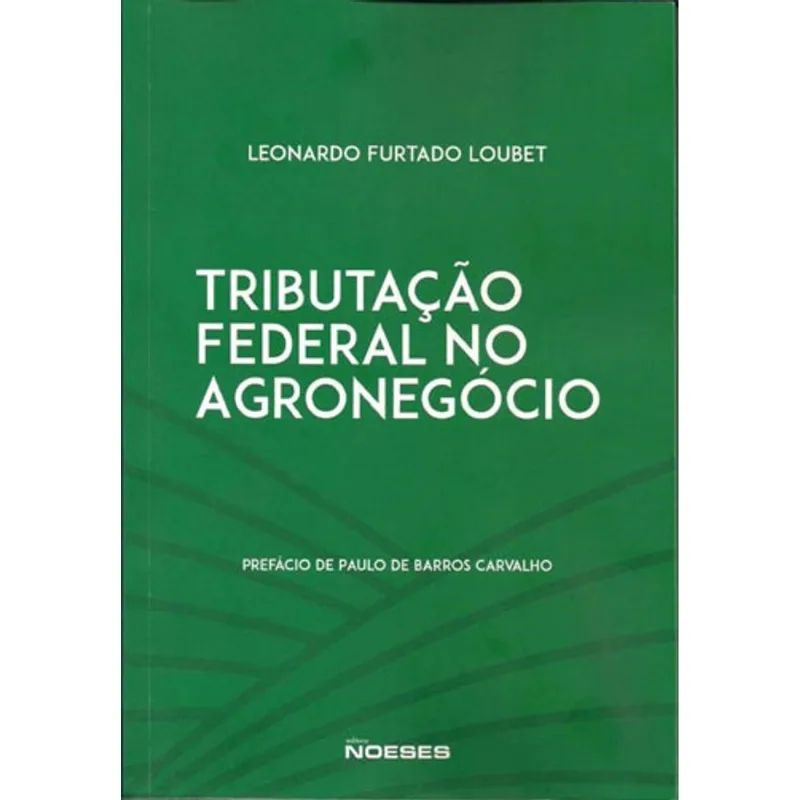 TRIBUTAÇÃO FEDERAL NO AGRONEGÓCIO