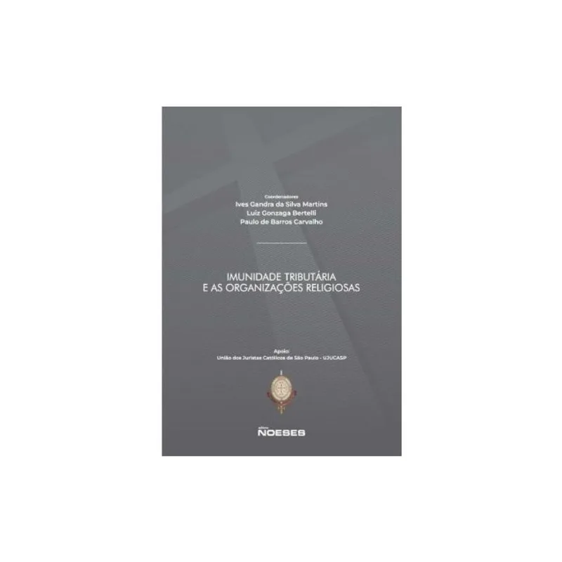 IMUNIDADE TRIBUTÁRIA E AS ORGANIZAÇÕES RELIGIOSAS - 2024