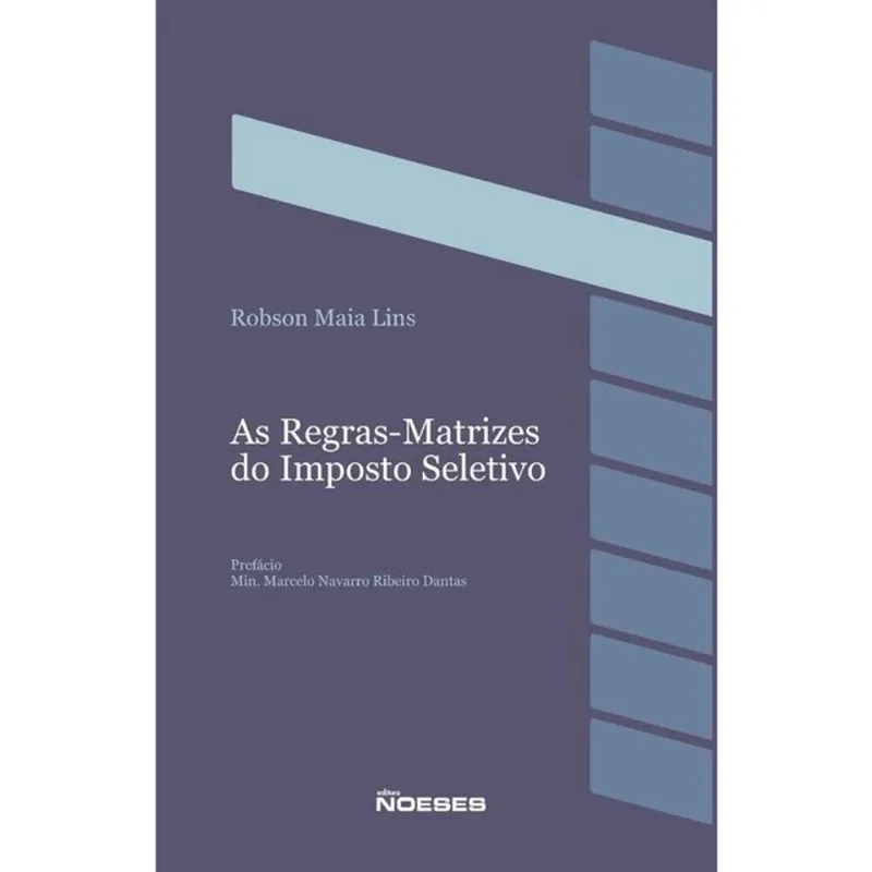 AS REGRAS-MATRIZES DO IMPOSTO SELETIVO - 2026