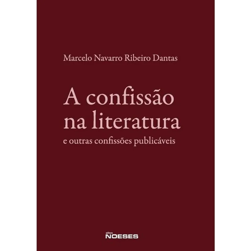 A CONFISSÃO NA LITERATURA E OUTRAS CONFISSÕES PUBLICÁVEIS - 2026