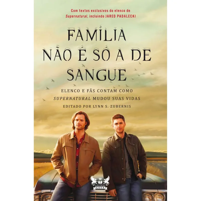 SUPERNATURAL: FAMÍLIA NÃO É SÓ A DE SANGUE