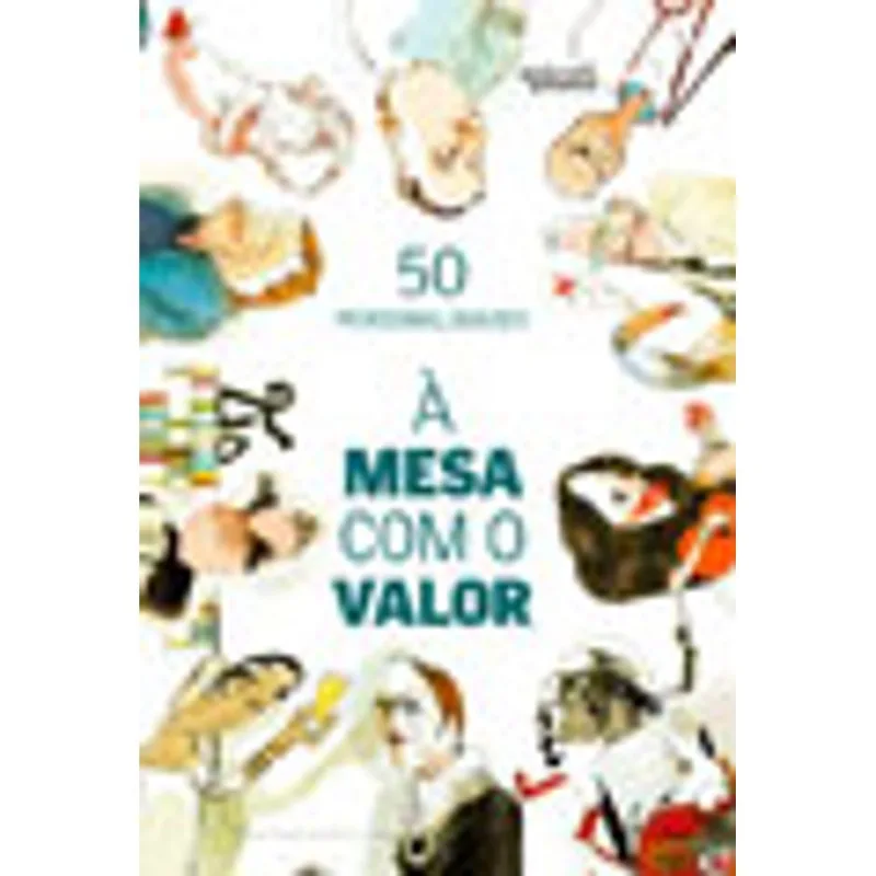 50 PERSONALIDADES - A MESA COM O VALOR