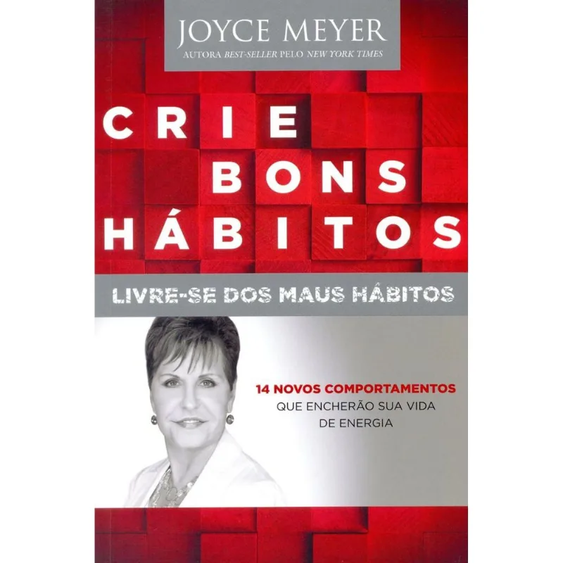 Crie Bons Habitos Livre-Se Dos Maus Habitos