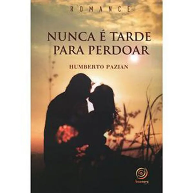 Livro Nunca É Tarde Para Perdoar Boa Nova (MP)