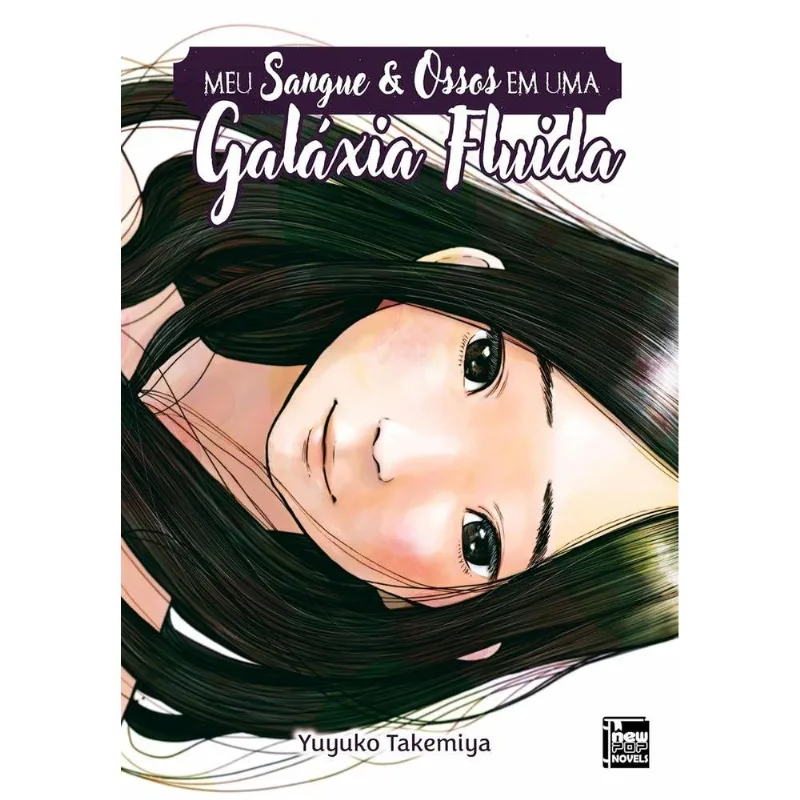 Meu Sangue E Ossos Em Uma Galáxia Fluida