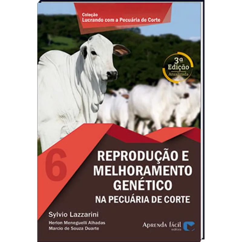 REPRODUÇÃO E MELHORAMENTO GENÉTICO NA PECURIÁRIA DE CORTE