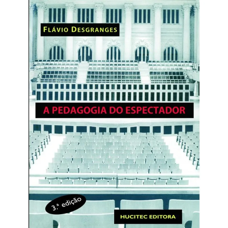A PEDAGOGIA DO ESPECTADOR