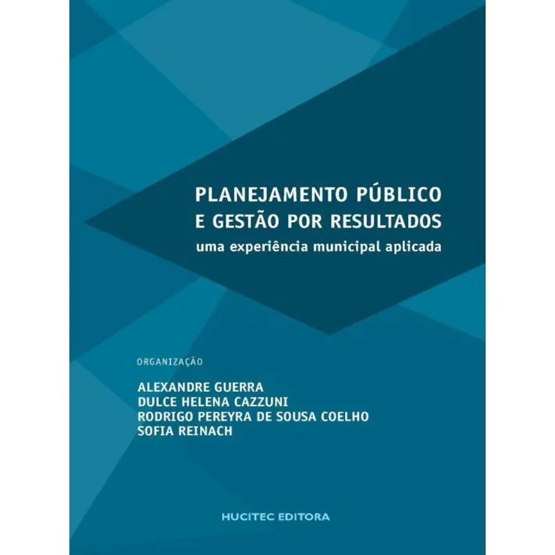 PLANEJAMENTO PÚBLICO E GESTÃO POR RESULTADOS