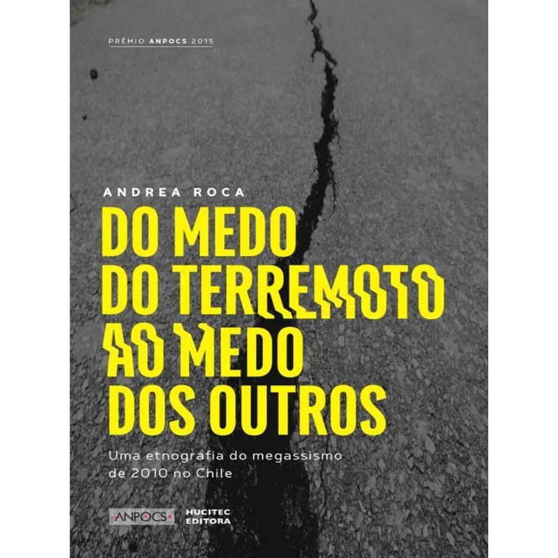 DO MEDO DO TERREMOTO AO MEDO DOS OUTROS