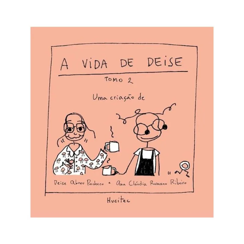 A VIDA DE DEISE - TOMO 2