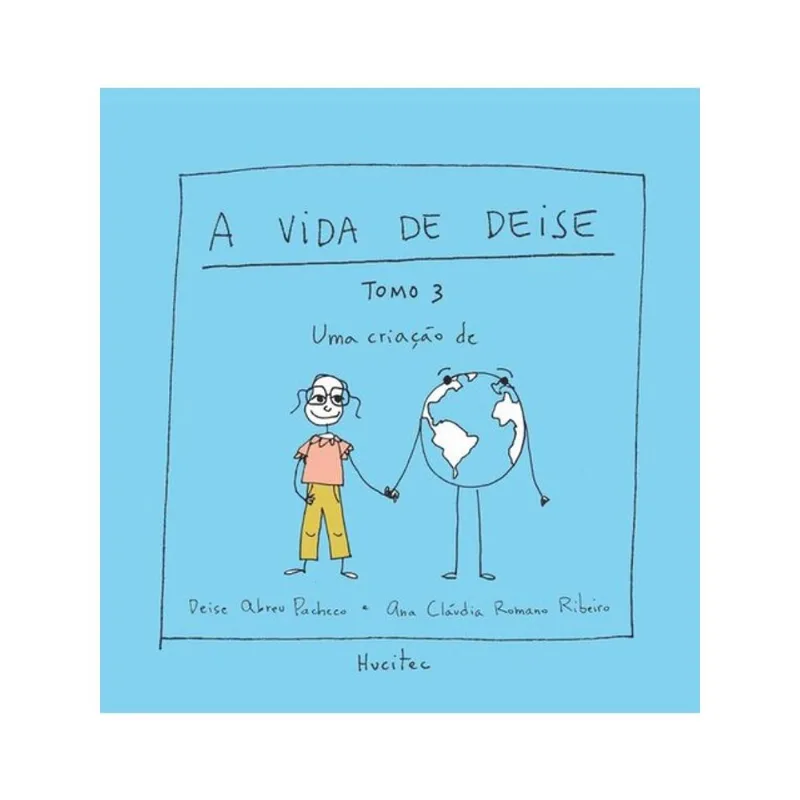A VIDA DE DEISE - TOMO 3