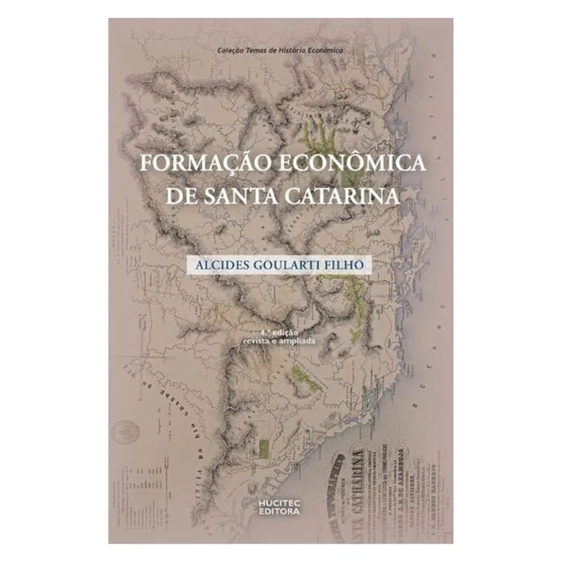 FORMAÇÃO ECONÔMICA DE SANTA CATARINA - VOL. 9