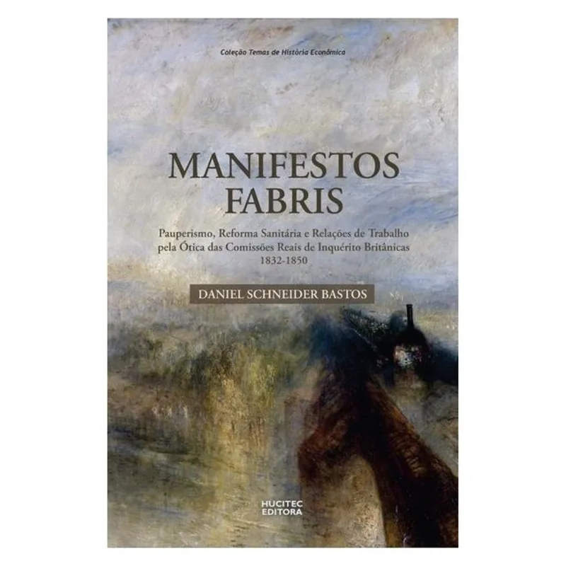 MANIFESTOS FABRIS: REFORMISMO E HEGEMONIA EM INGLATERRA (1832-1848) - VOL. 9
