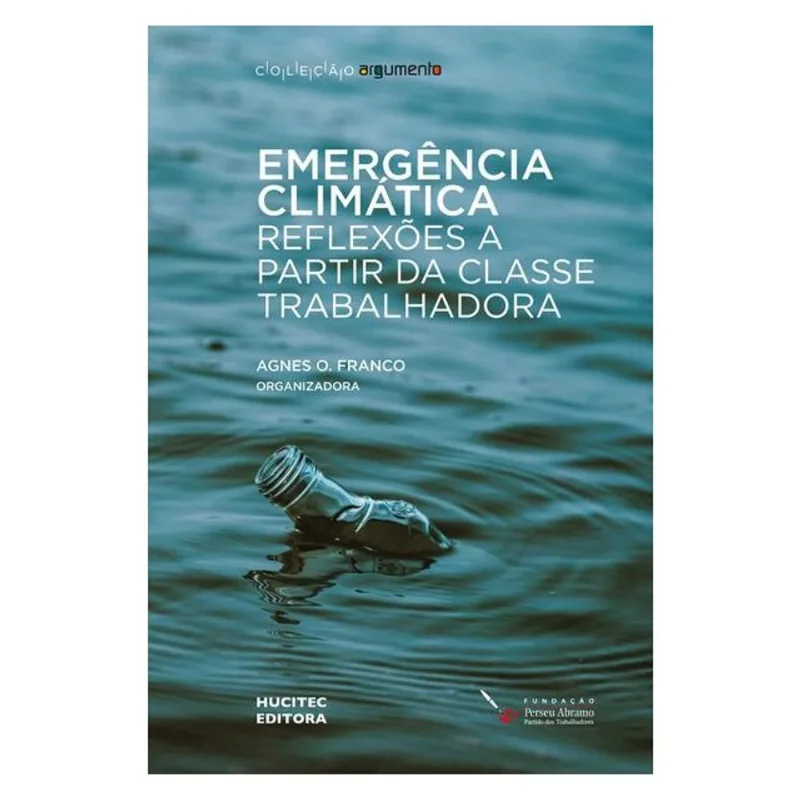 EMERGÊNCIA CLIMÁTICA: REFLEXÕES A PARTIR DA CLASSE TRABALHADORA