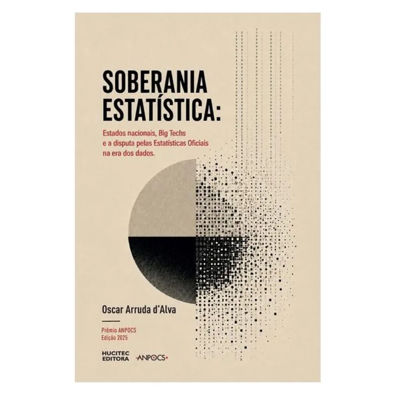SOBERANIA ESTATÍSTICA: ESTADOS NACIONAIS, BIG TECHS E A DISPUTA PELAS ESTATÍSTICAS OFICIAIS NA ERA D