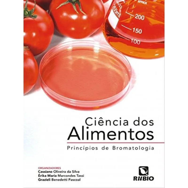 CIÊNCIA DOS ALIMENTOS - PRINCÍPIOS DE BROMATOLOGIA