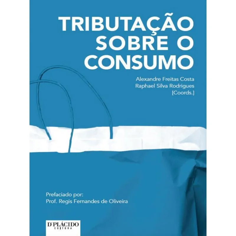 TRIBUTAÇÃO SOBRE O CONSUMO