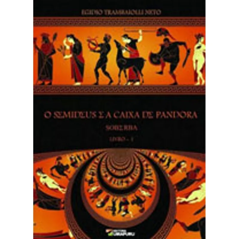 O SEMIDEUS E A CAIXA DE PANDORA