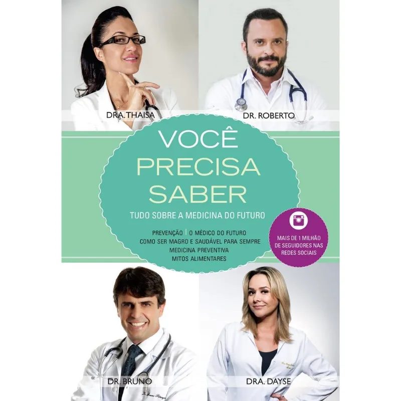 Livro Voce Precisa Saber : Tudo Sobre A Medicina Do Futuro Editora Pandorga (MP)