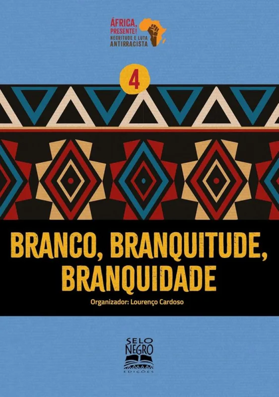 Branco, Branquitude, Branquidade - LC - Livros