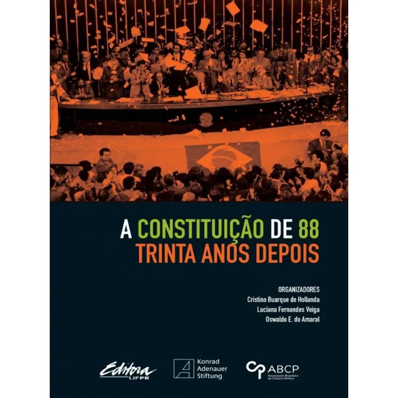 A CONSTITUIÇÃO DE 88 TRINTA ANOS DEPOIS