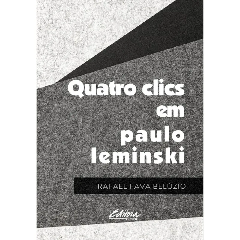 QUATRO CLICS EM PAULO LEMINSKI