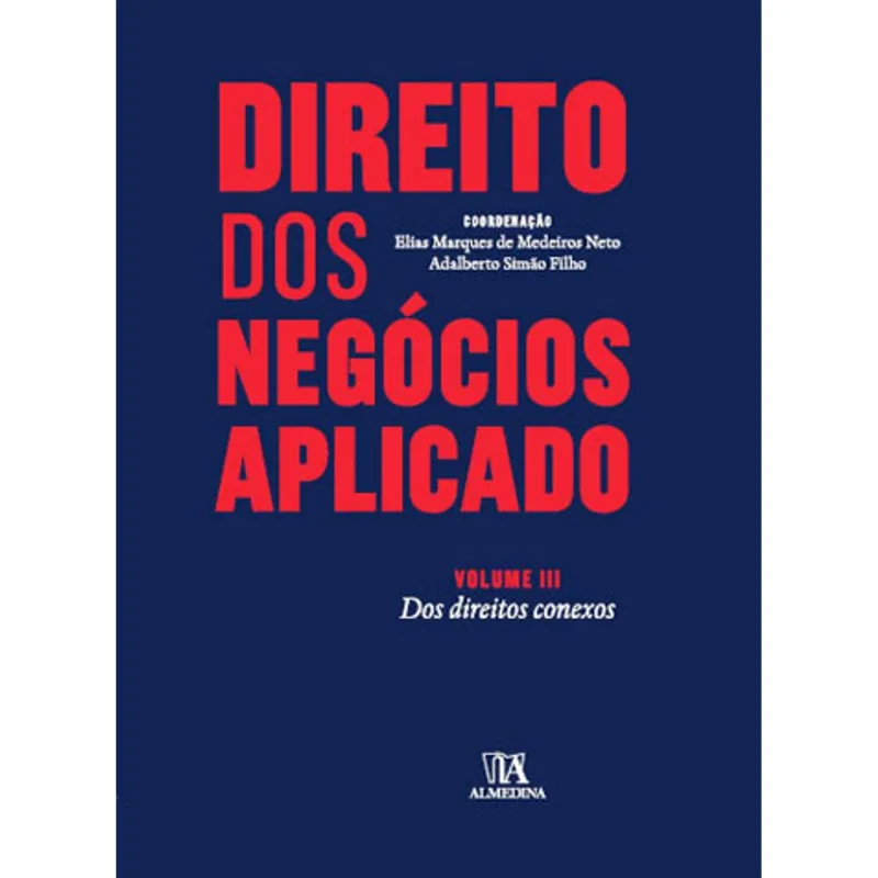DIREITO DOS NEGÓCIOS APLICADO - VOL. 3