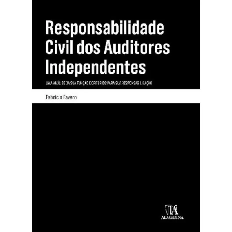 RESPONSABILIDADE CIVIL DOS AUDITORES INDEPENDENTES