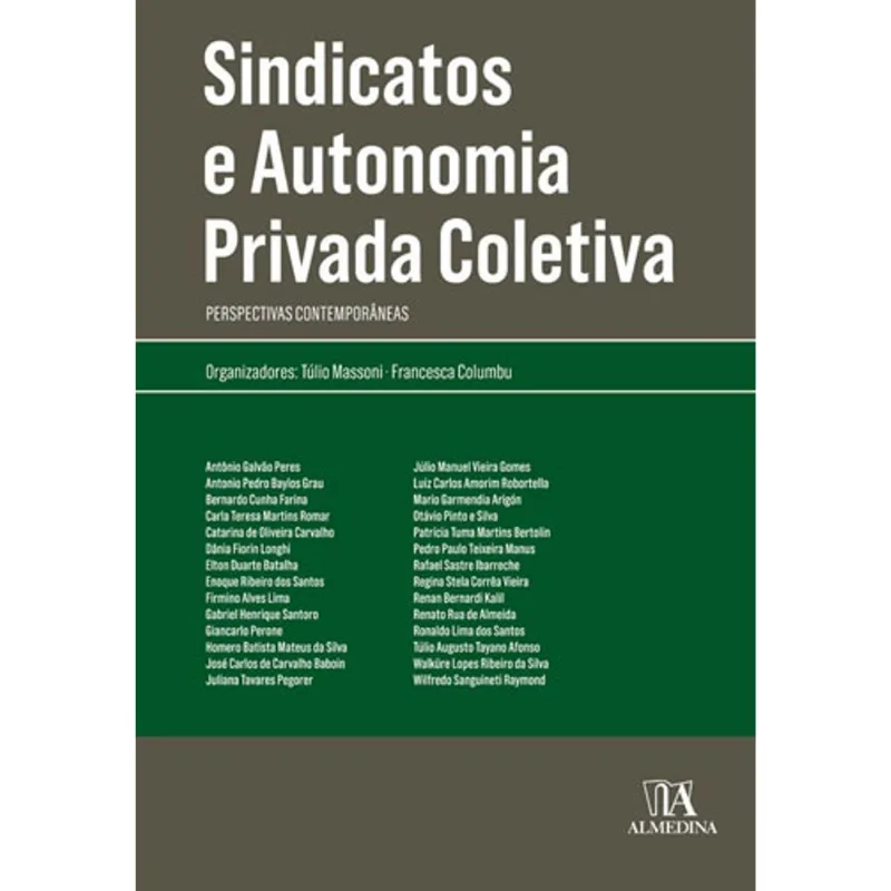 SINDICATOS E AUTONOMIA PRIVADA COLETIVA
