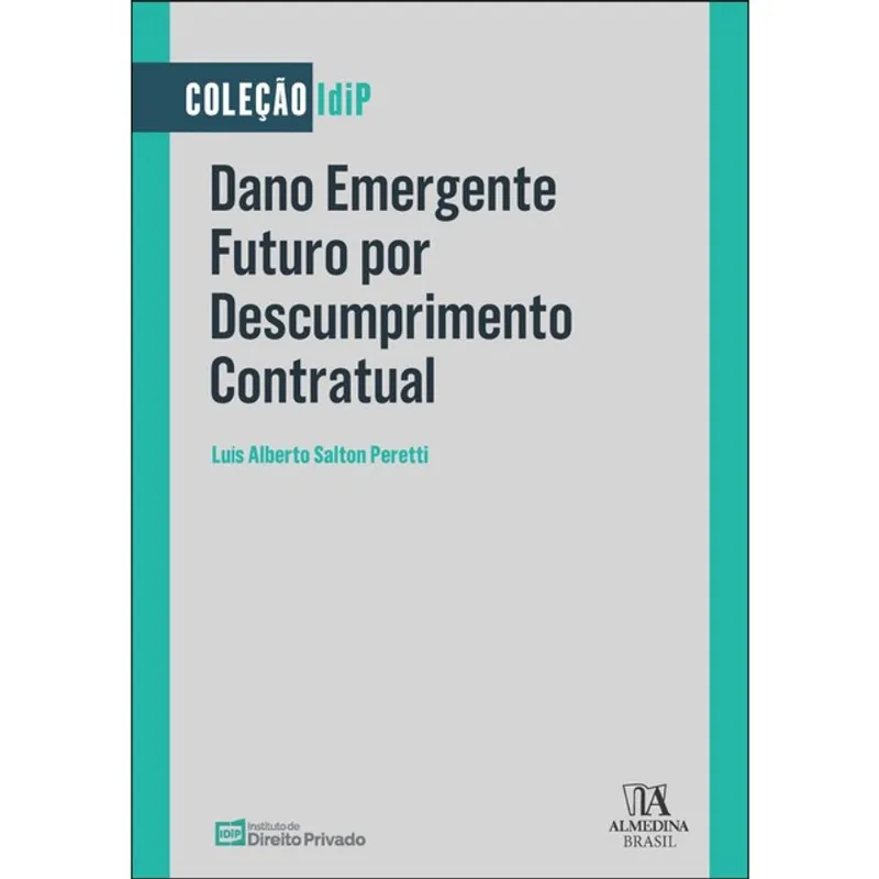 DANO EMERGENTE FUTURO POR DESCUMPRIMENTO CONTRATUAL