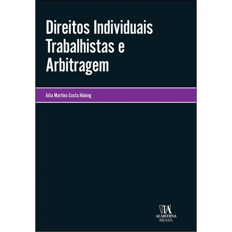 DIREITOS INDIVIDUAIS TRABALHISTAS E ARBITRAGEM