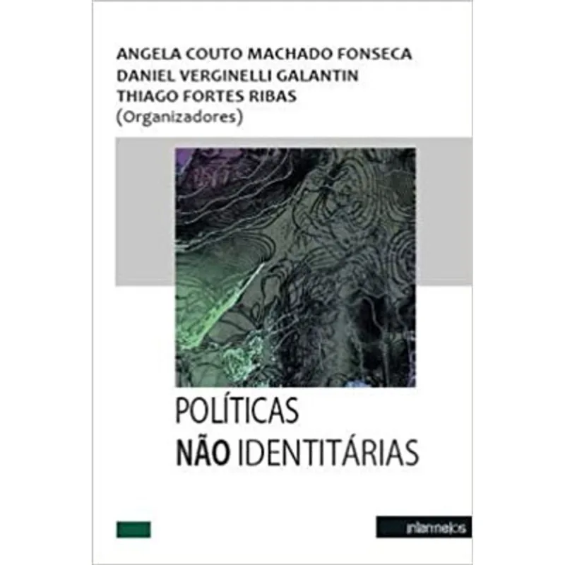 POLÍTICAS NÃO IDENTITÁRIAS