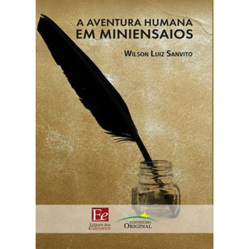 A AVENTURA HUMANA EM MINIENSAIOS