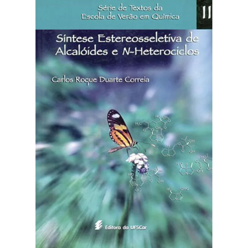 SÍNTESE ESTEREOSSELETIVA DE ALCALÓIDES E N-HETEROCICLOS