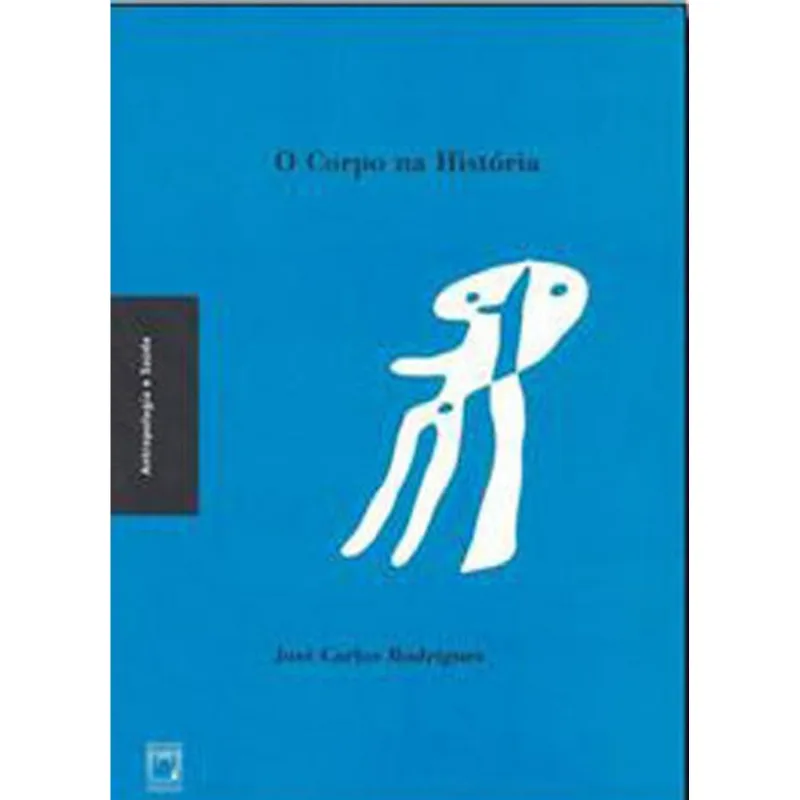 O CORPO NA HISTÓRIA