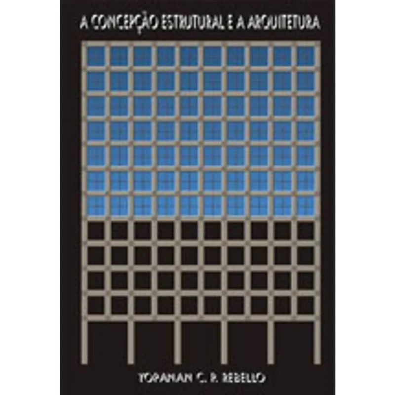 CONCEPÇAO ESTRUTURAL E A ARQUITETURA