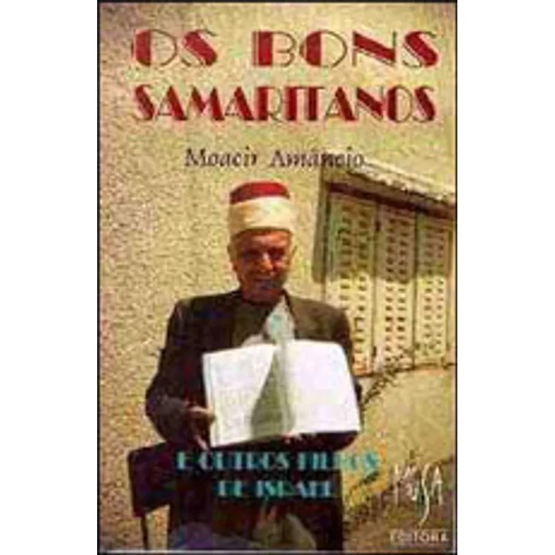 OS BONS SAMARITANOS E OUTROS FILHOS DE ISRAEL