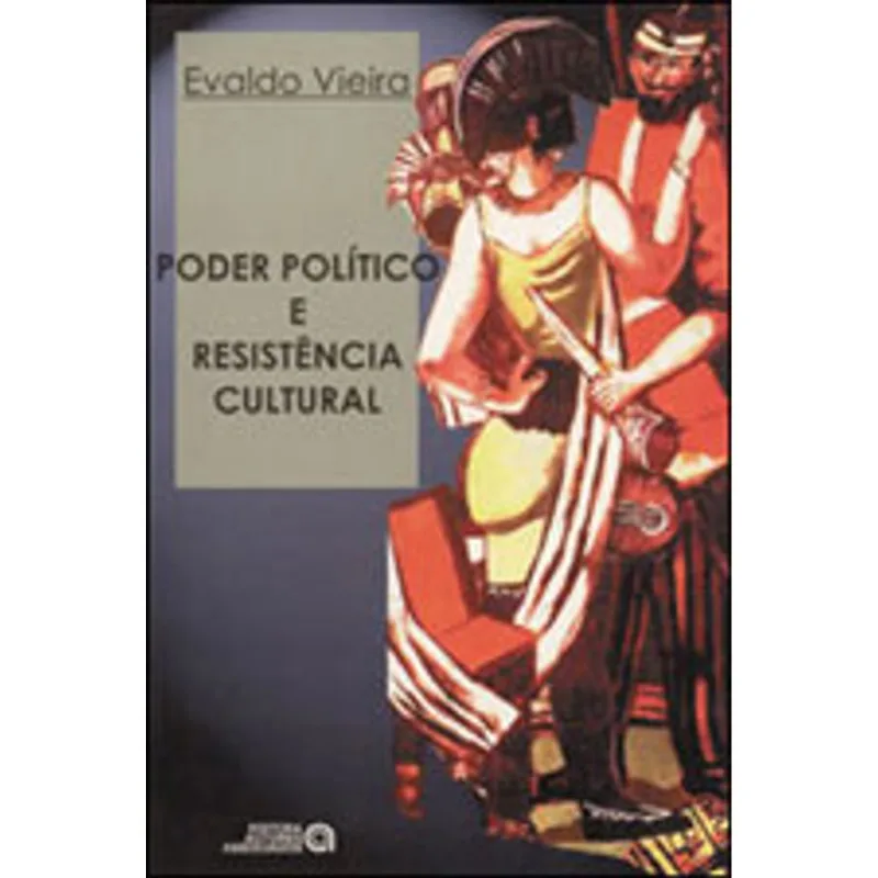 PODER POLITICO E RESISTENCIA CULTURAL