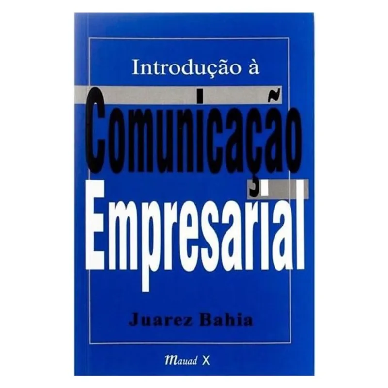 INTRODUÇÃO À COMUNICAÇÃO EMPRESARIAL